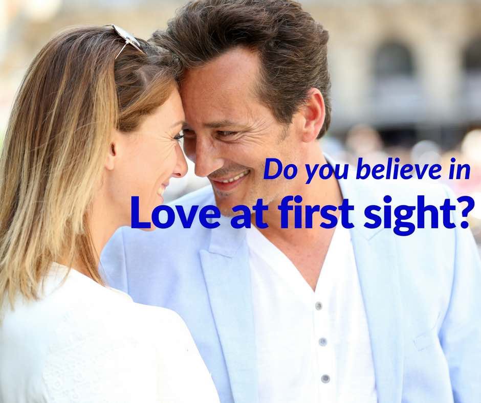 Do You Believe In Love at First Sight?